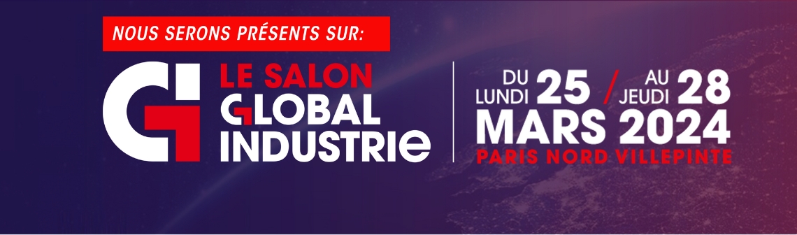 Global Industrie: don’t wait any longer, secure your entry now!