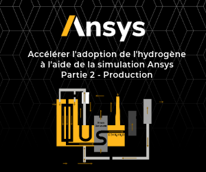 Accélérer l'adoption de l'hydrogène à l'aide de la simulation Ansys : Partie 2 - Production - REPLAY